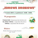 „ZDROWE DROBIOWE” – 7.09.2024 R., LUTOL SUCHY