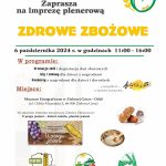 „ZDROWE ZBOŻOWE” – ZIELONA GÓRA-OCHLA, 6 PAŹDZIERNIKA 2024 R