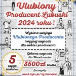 KONSUMENCIE, NAJWYŻSZY CZAS WYBRAĆ SWOJEGO ULUBIONEGO PRODUCENTA LUBUSKIEGO 2024!