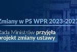 ZMIANY W PLANIE STRATEGICZNYM DLA WPR NA LATA 2023-2027 – DECYZJE RADY MINISTRÓW