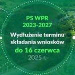 WNIOSKI O PŁATNOŚCI – WYDŁUŻENIE TERMINU DO 16 CZERWCA!